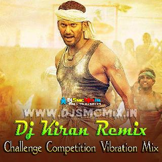 Challange Challange (Face To Face Challenge Competition Vibration Mix 2023-Dj Kiran Remix-Nandakumar Se